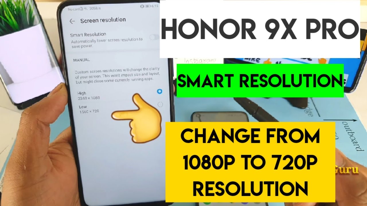 Honor 9x pro smart resolution from 1080 to 720