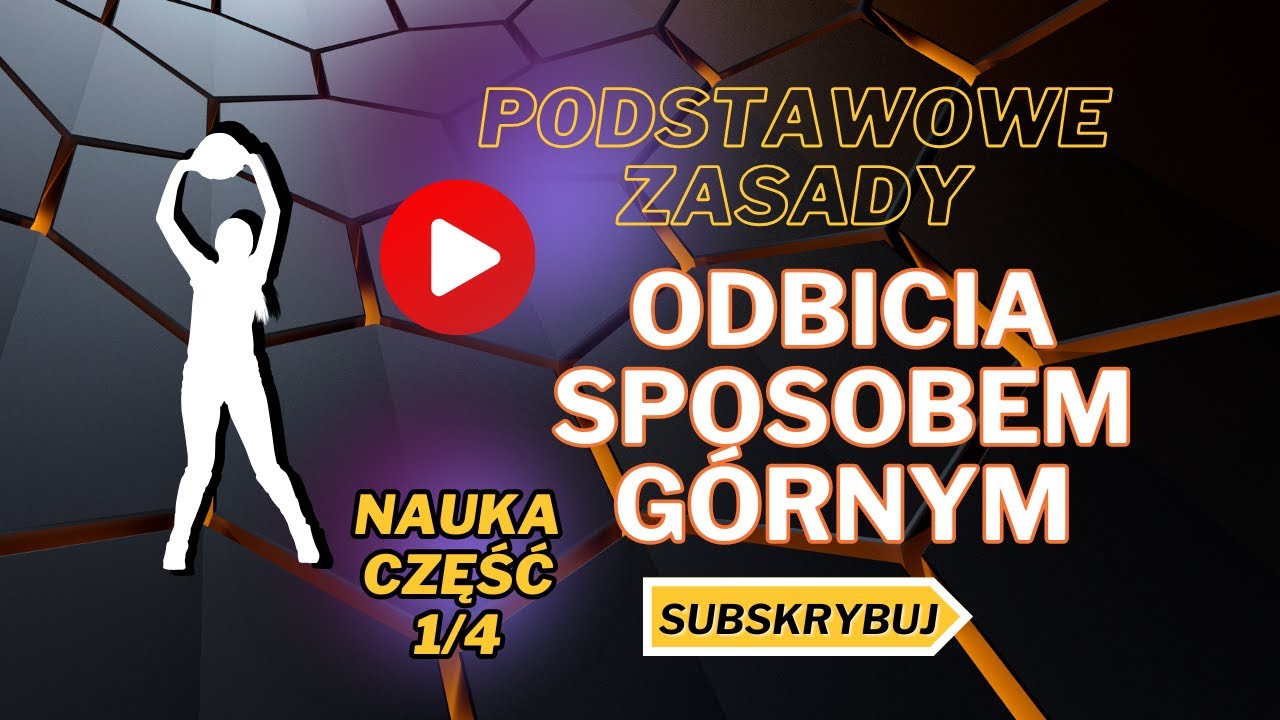 Nauka odbić sposobem GÓRNYM w siatkówce PODSTAWY Z SIATKÓWKI odbicie górne