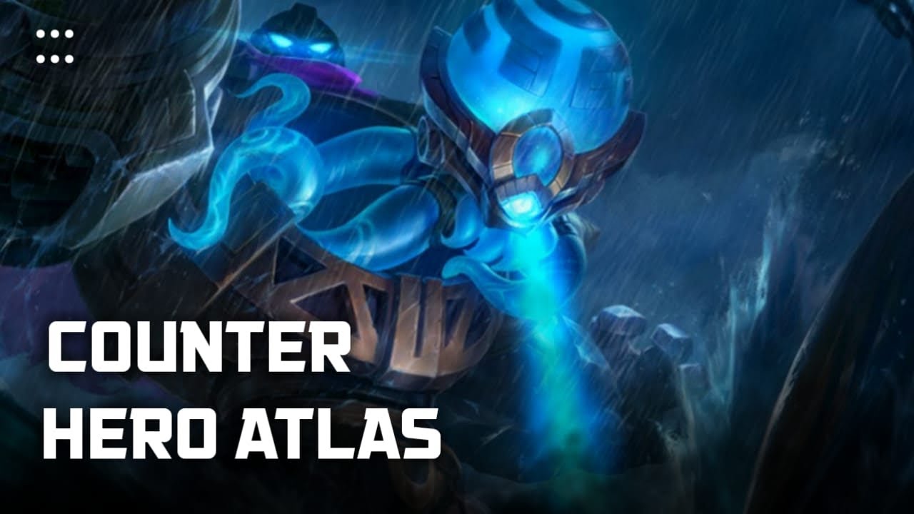 COUNTER HERO ATLAS MOBILELEGENDS | COUNTER HERO #13