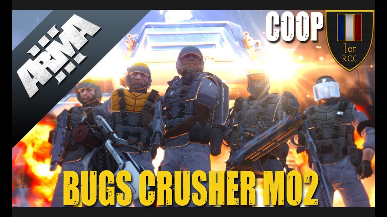BUGS CRUSHER M02 | ARMA 3 STARSHIP TROOPER COOP LIVE Ops | 1er R.C.C