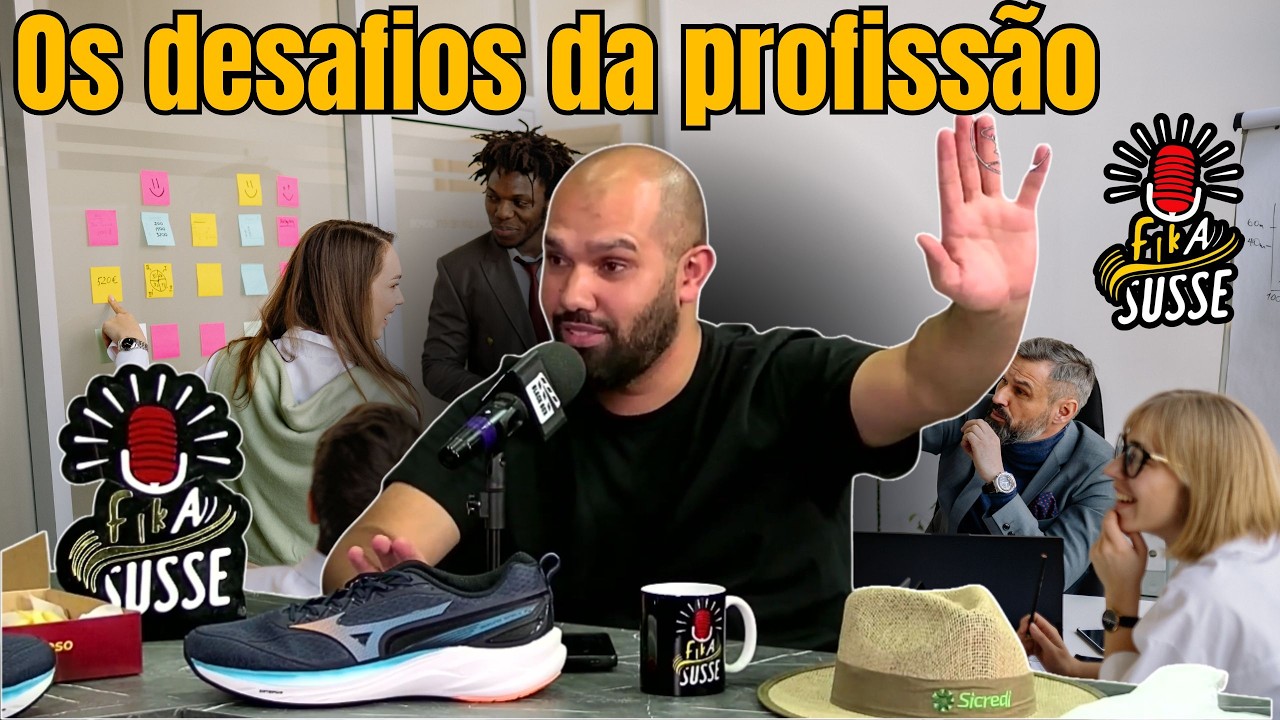 Os desafios da profissão  / Cortes - podcast (FikaSusse)  EP:124