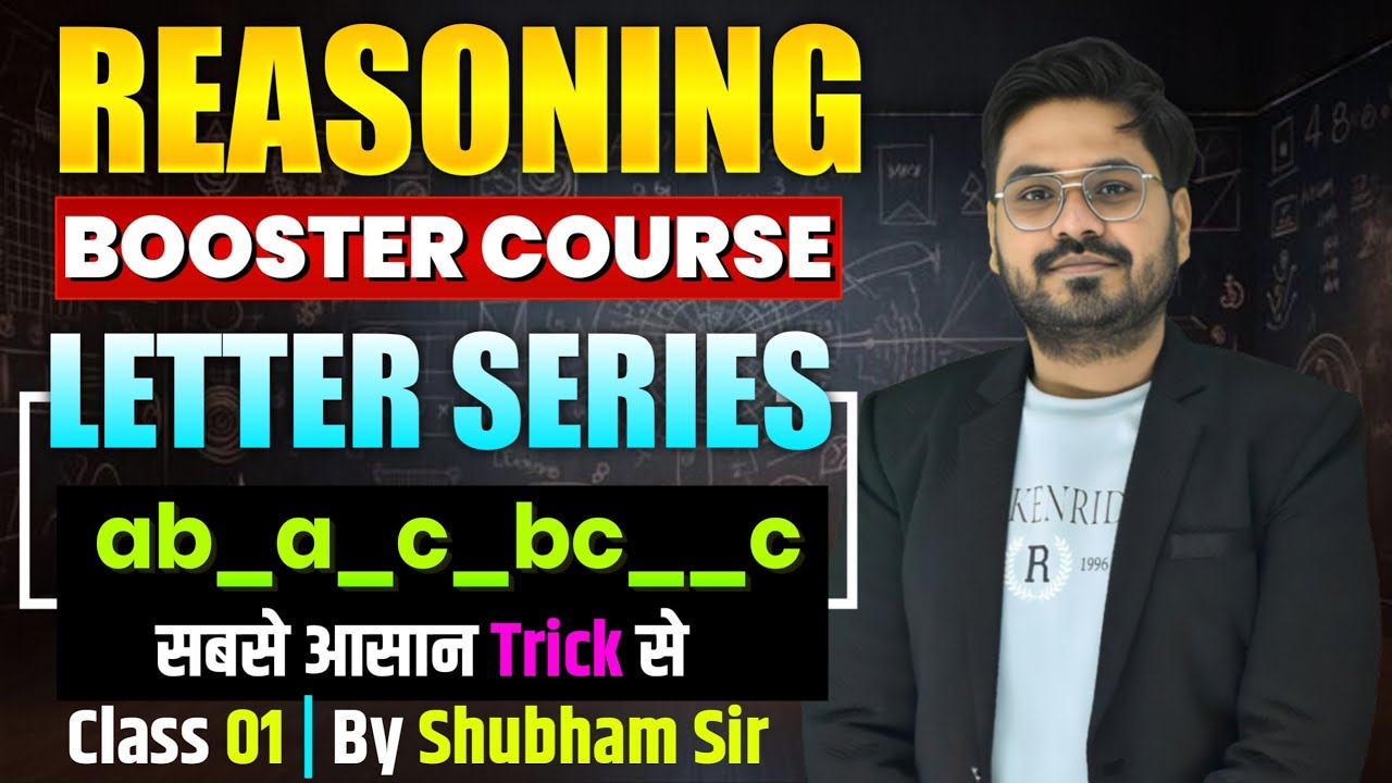 Letter Series (अक्षर श्रृंखला) Class 1 |Reasoning Booster Course | All methods And Tricks