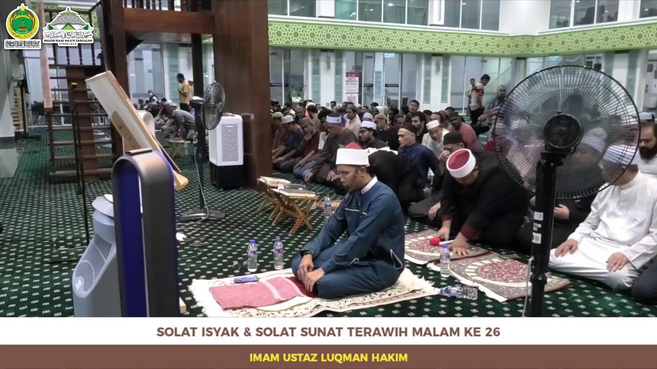 SOLAT ISYAK & SOLAT SUNAT TERAWIH 26 RAMADAN 15/3/2026/1447H