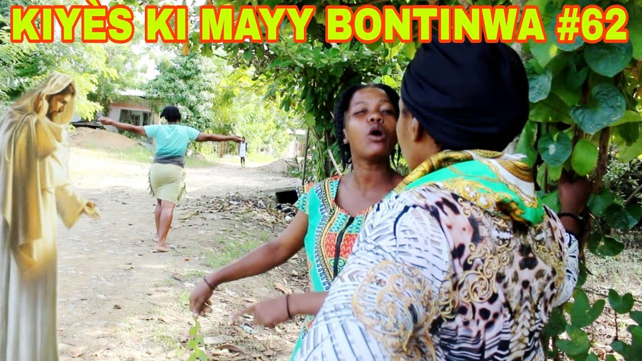 KIYÈS KI MAYY BONTINWA #62 / Bondye fè sè Daniela wè !!