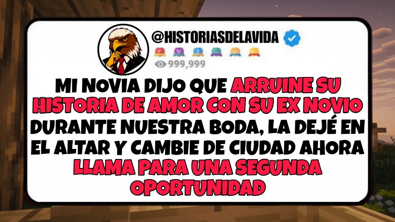 Mi novia dijo que ARRUINE SU HISTORIA DE AMOR CON SU EX NOVIO durante nuestra boda