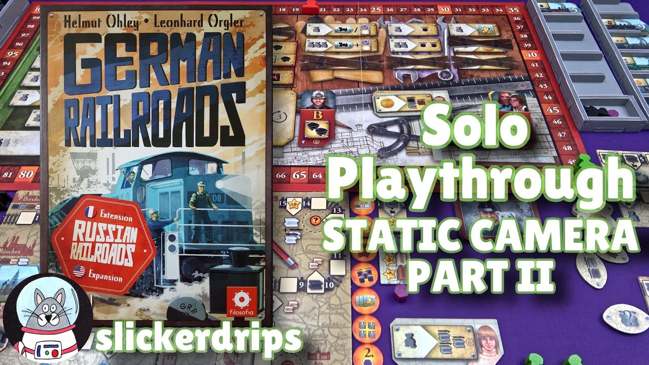 Russian Railroads: German Railroads | Solo Playthrough (Static Camera) [Part 2]