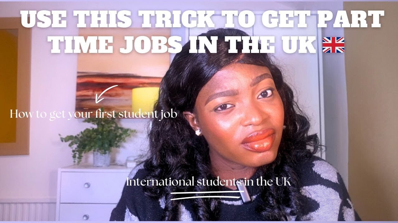 Use this trick to get your first part time job as an international student in the UK