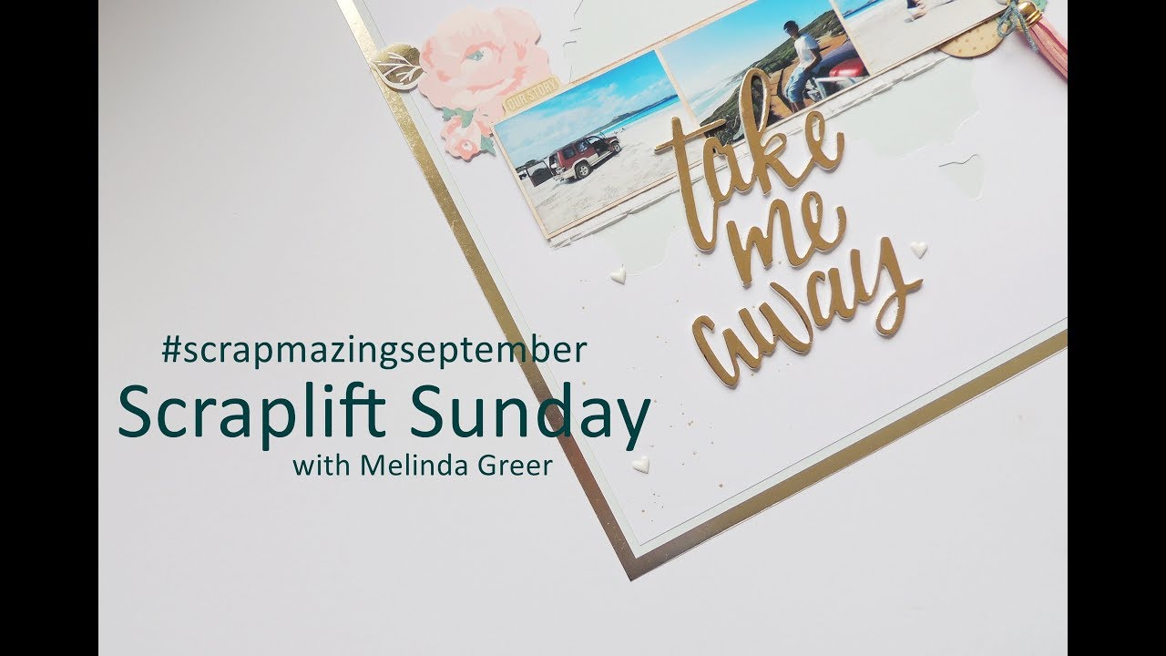 Scraplift Sunday - #scrapmazingseptember