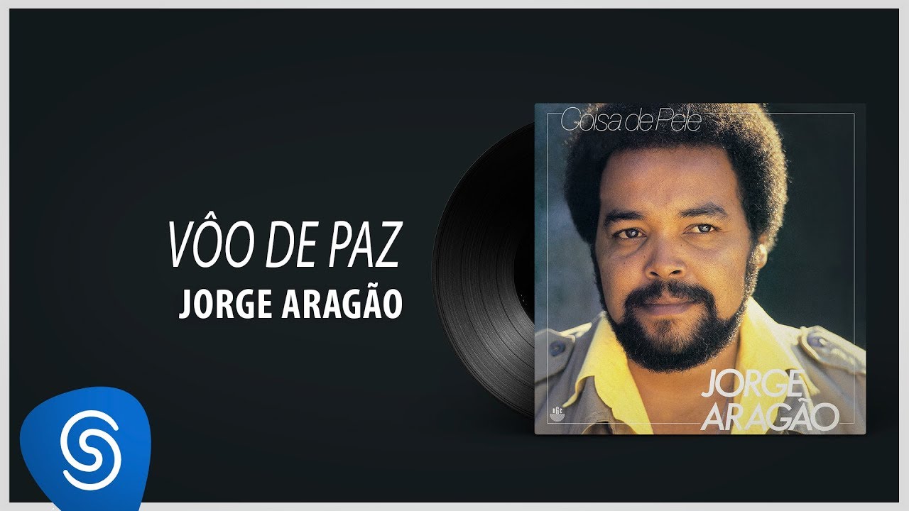 Jorge Aragão - Vôo De Paz (Álbum "Coisa de Pele") [Áudio Oficial]