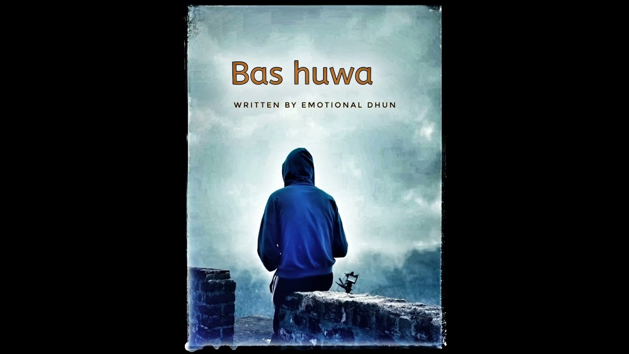 Bas Huwa-(Official music) New Hindi Song 2026