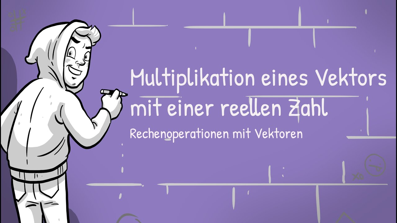 Rechenoperationen mit Vektoren - Multiplikation eines Vektors mit einer reellen Zahl