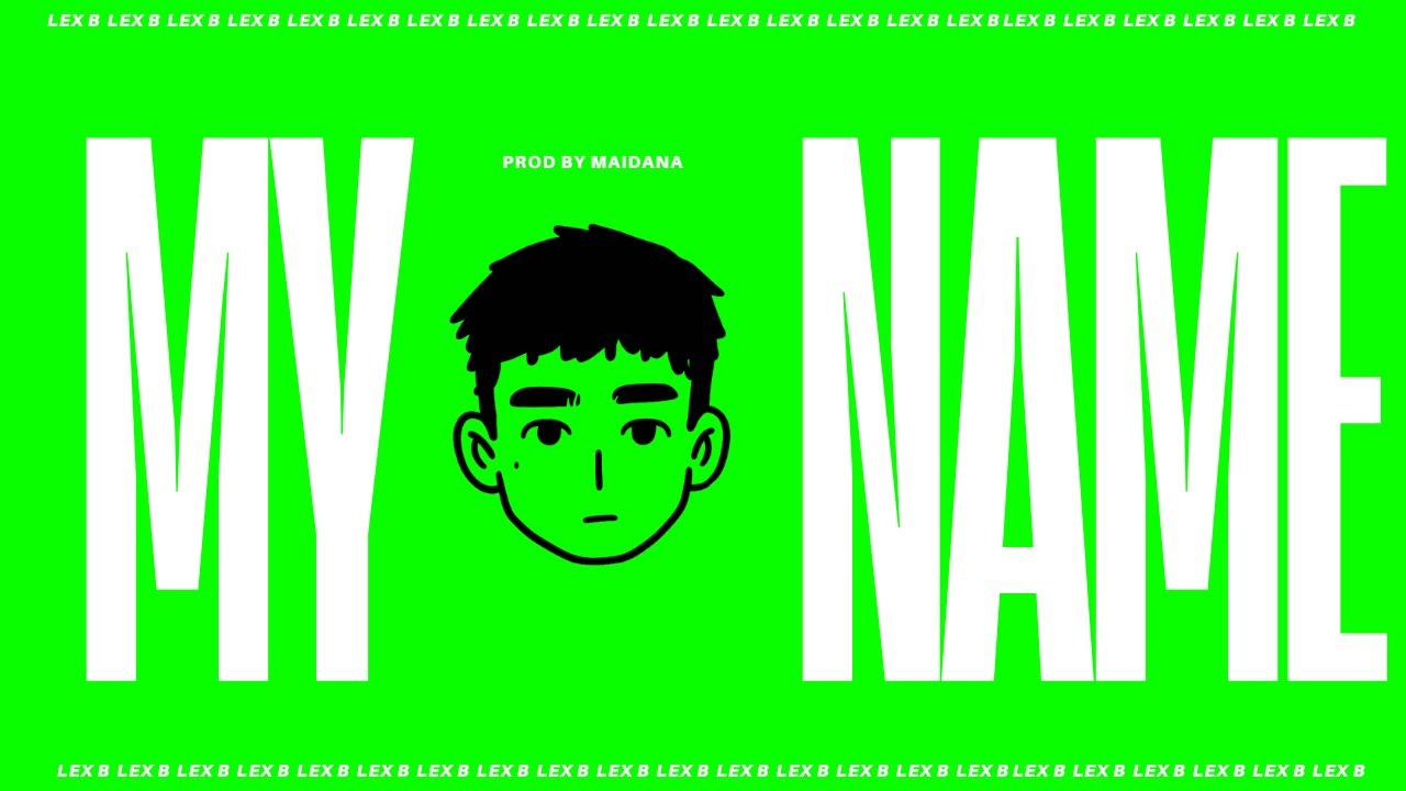MY NAME - Lex B x Ale LS x Maidana