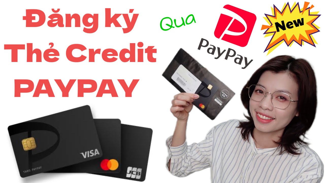 Hướng Dẫn Đăng K&yacute; Thẻ Credit PAYPAY Mới Nhất - Quyen in JAPAN✅