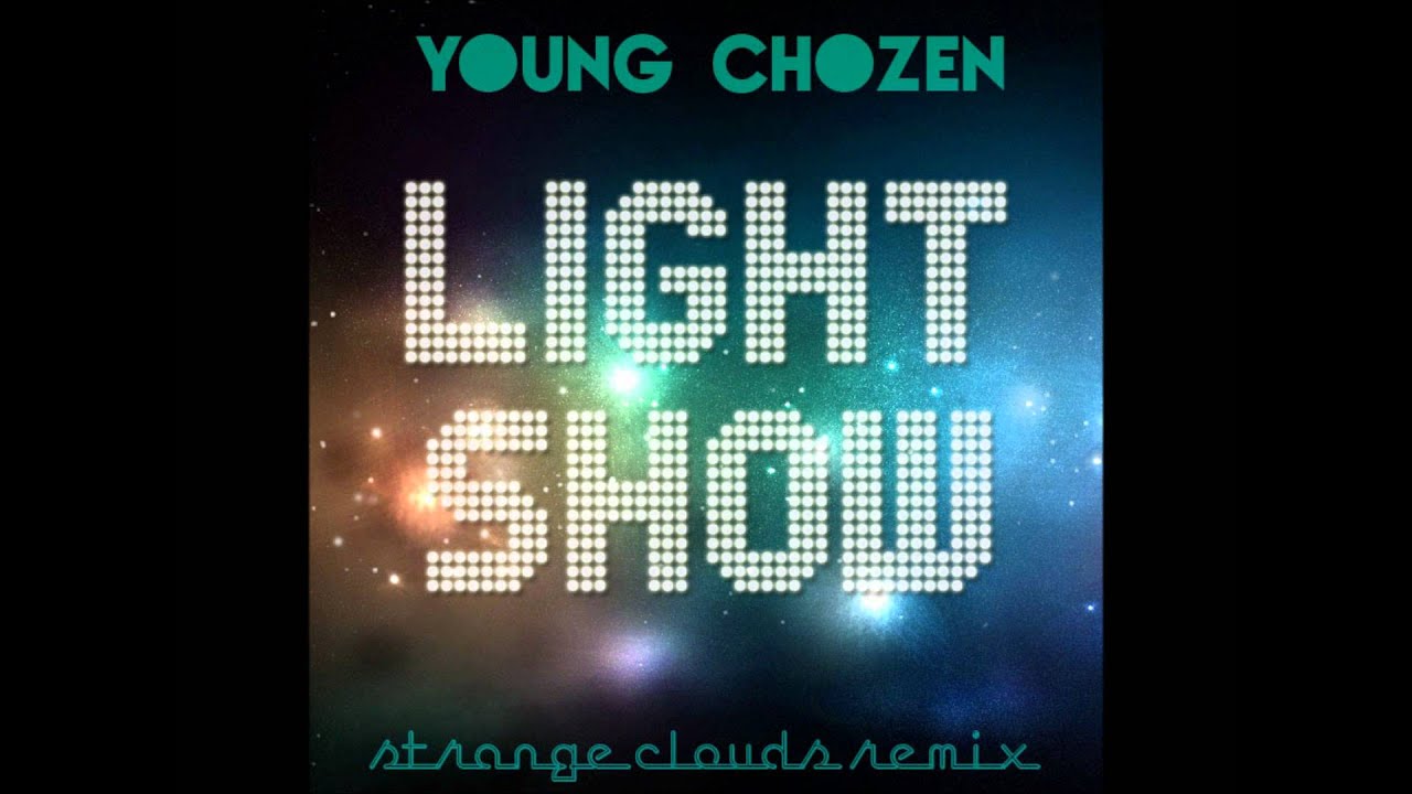 Light Show-Young Chozen