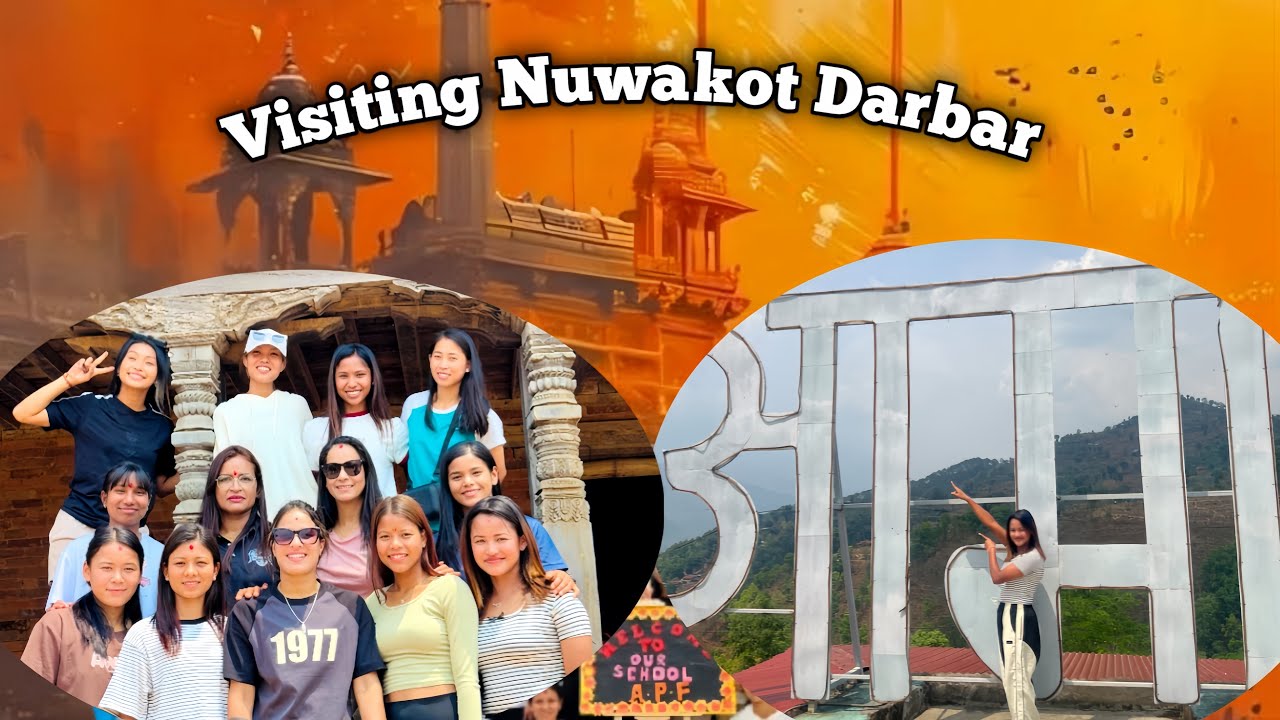 #visiting nuwakot darbar square all apf team❤️🫶#sl8 #sarulimbu❤️