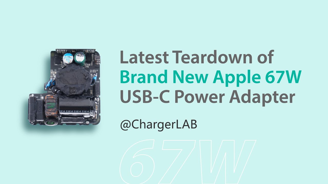 Latest Teardown of Brand New Apple 67W USB-C Power Adapter