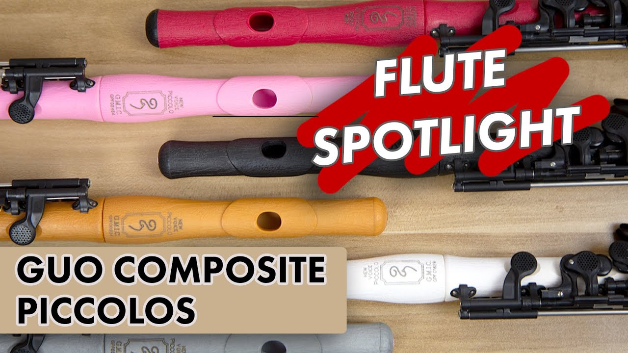 Flute Spotlight: Guo Composite Piccolos