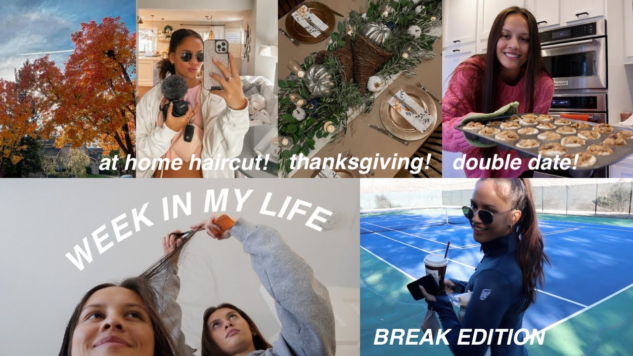 WEEK IN MY LIFE : home from college
