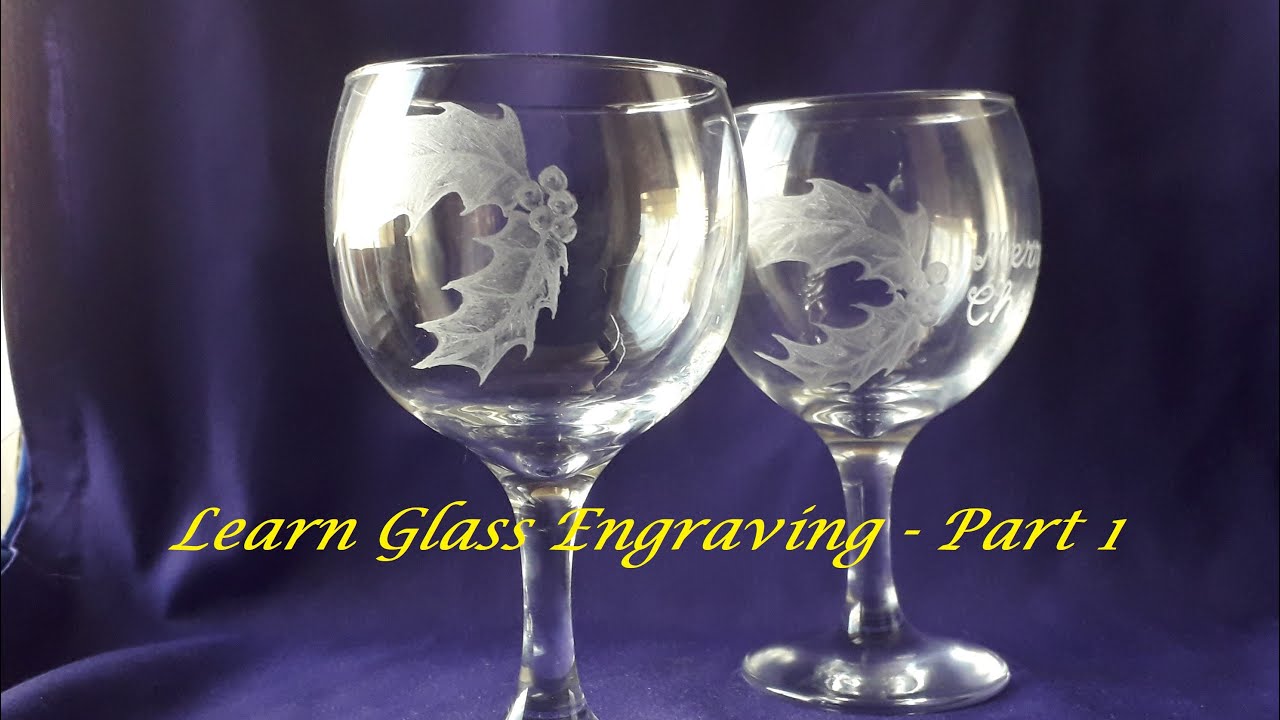 Learn Glass Engraving - Part 1 - Holly Leaves