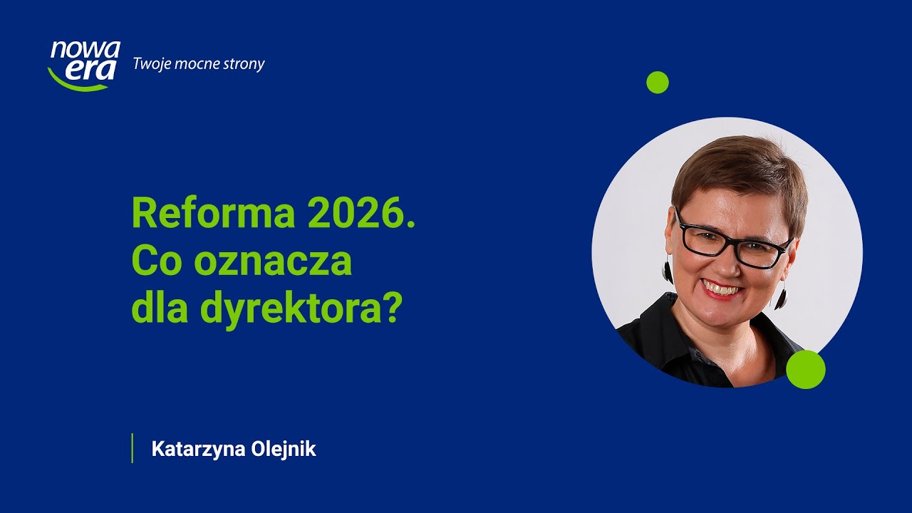 Reforma 2026. Co oznacza dla dyrektora?