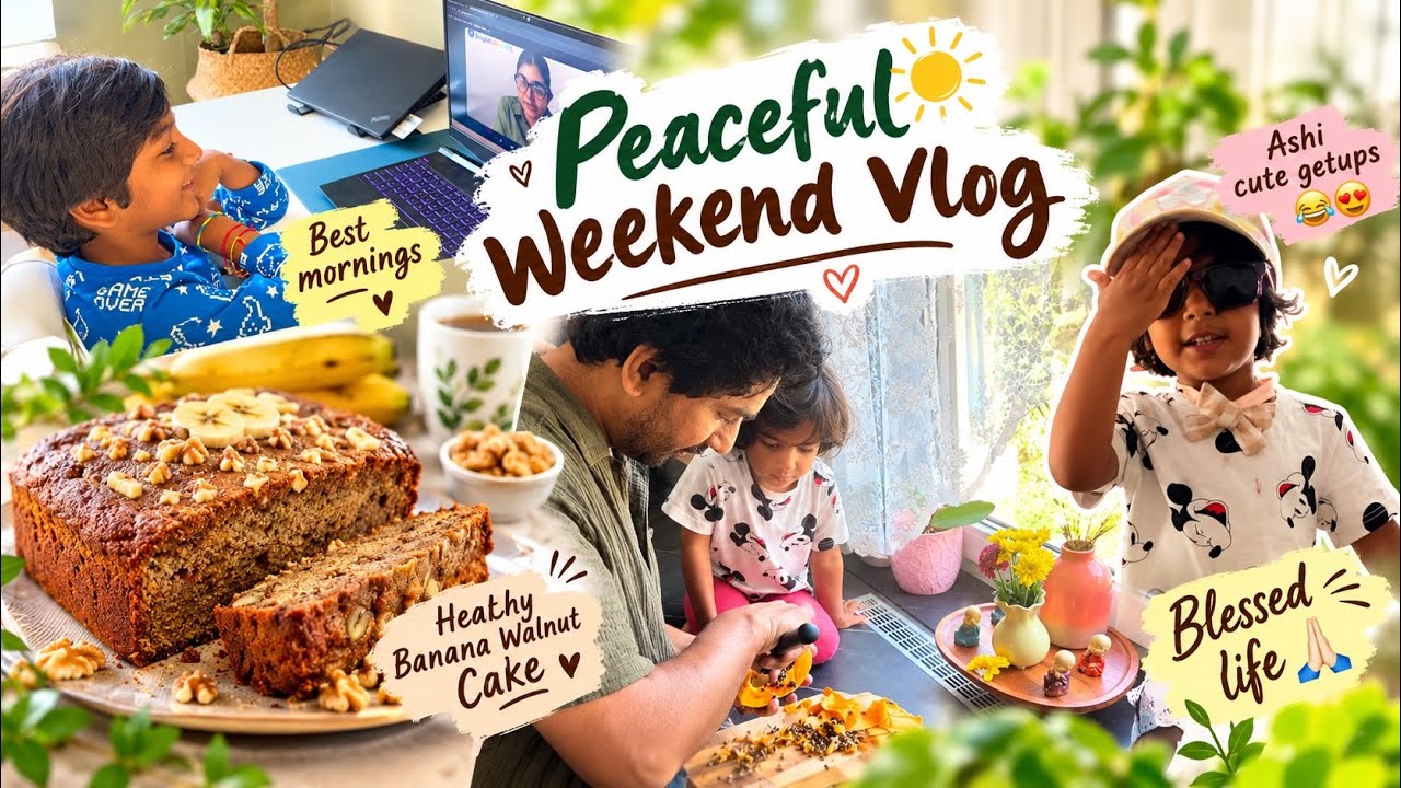 Peaceful Weekend Vlog |Banana wallnuts Cake Recipe |Dakshith kosam ఇలా |Ashi getups & వేషాలు😍😅 |Fun