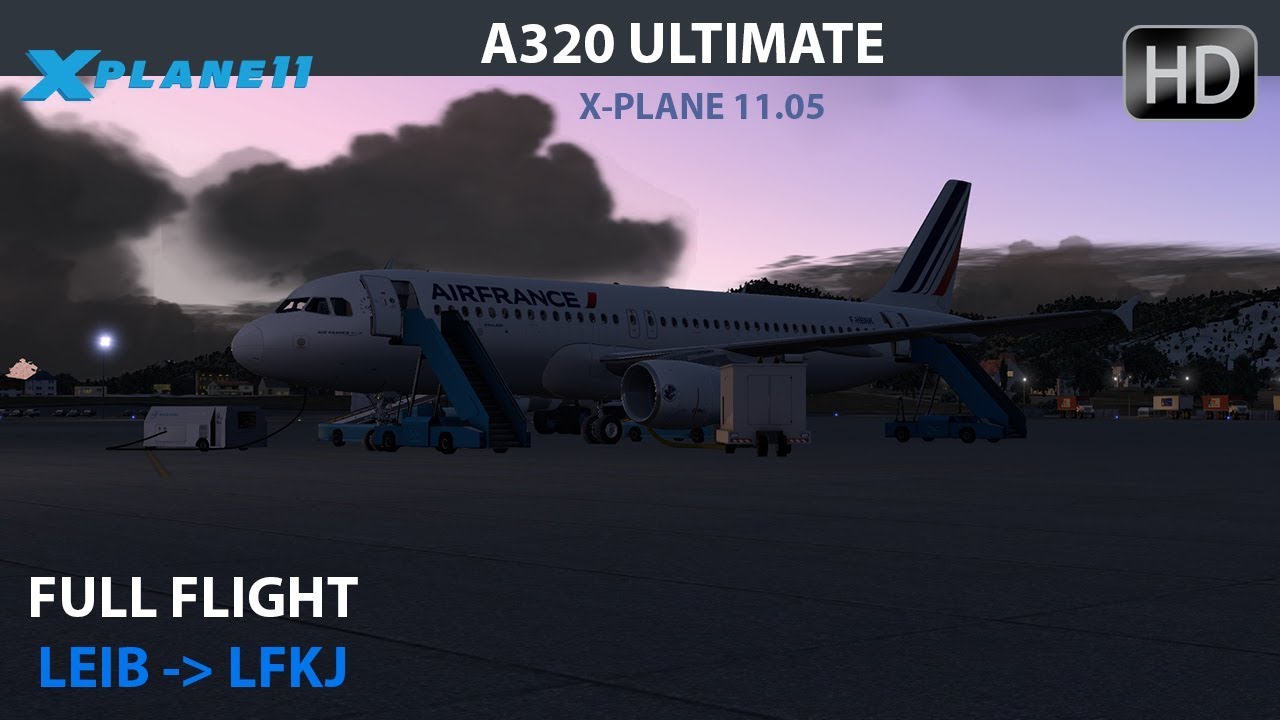 X-PLANE 11 - Vol complet LEIB - LFKJ