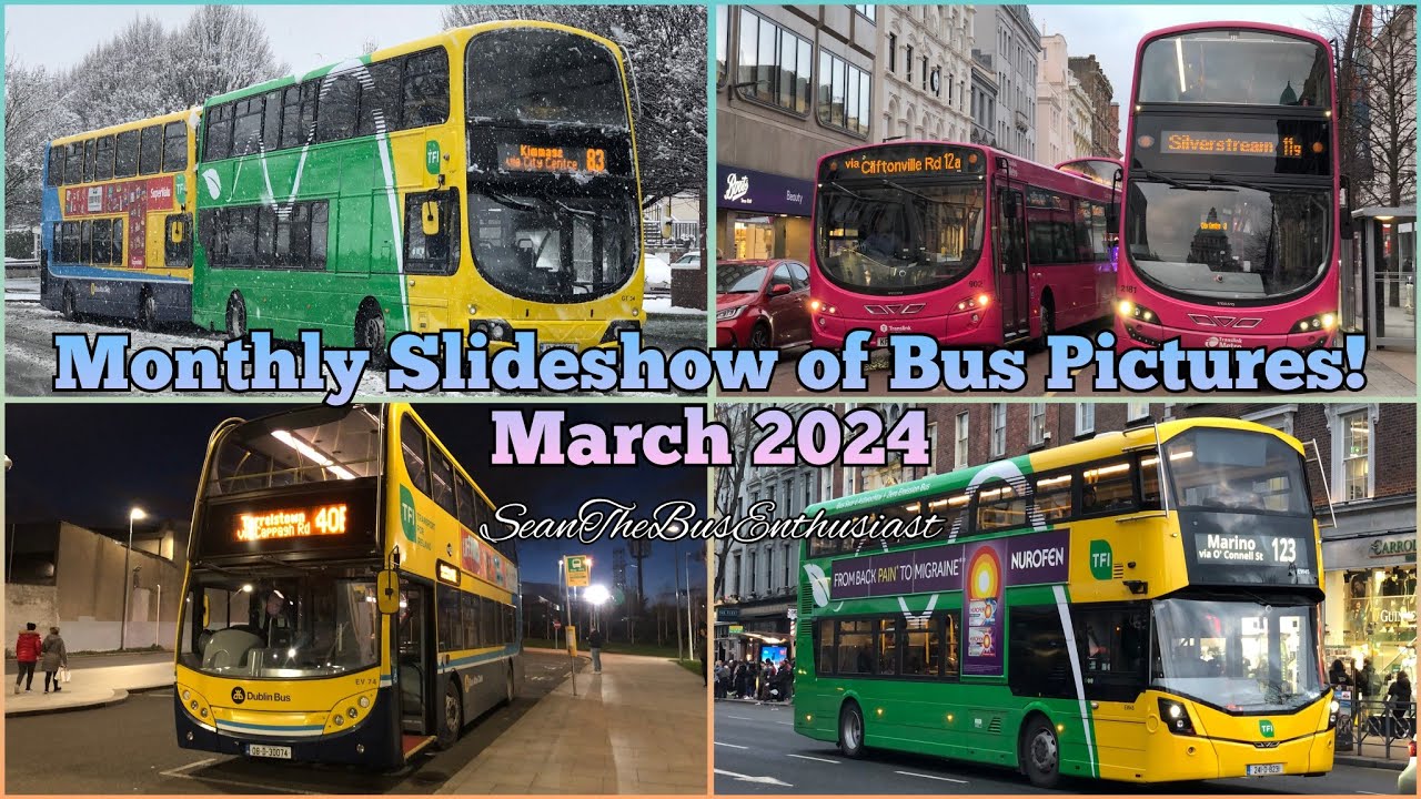 Monthly Slideshow of Bus Pictures! - Part 61 (March 2024)