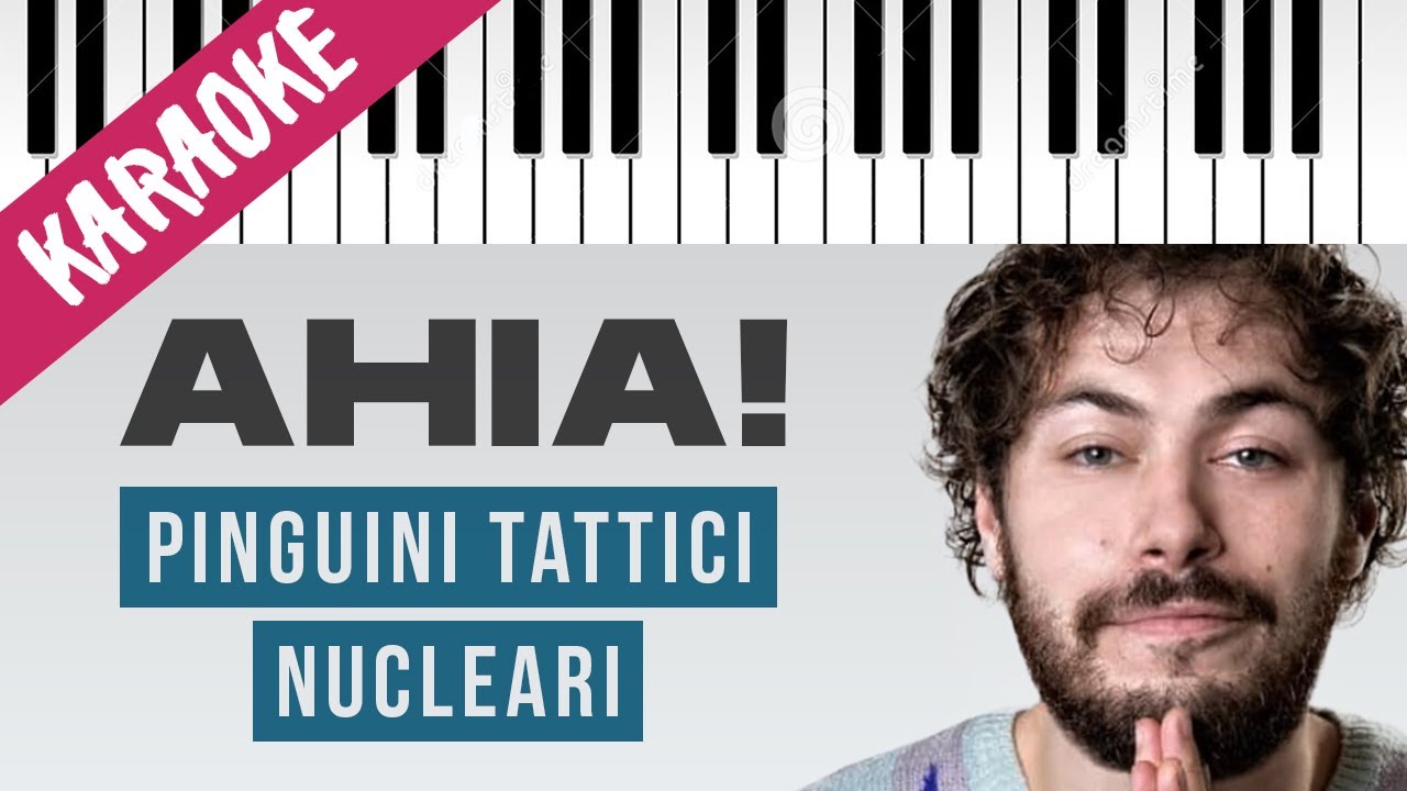 Pinguini Tattici Nucleari | Ahia! // Piano Karaoke con Testo
