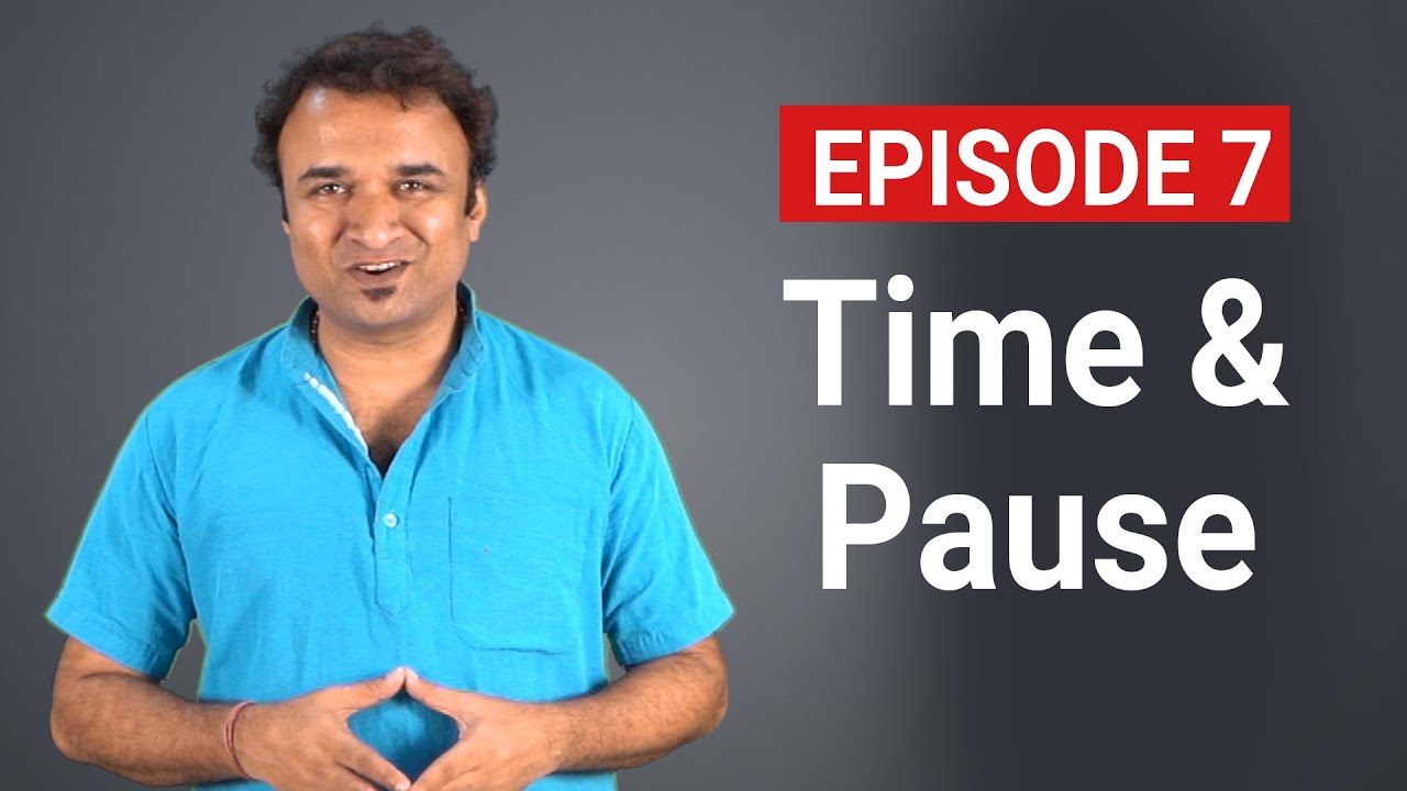 Episode 7 : voice & speech | Importance of Time & Pause in acting | Variation of Time & Pause