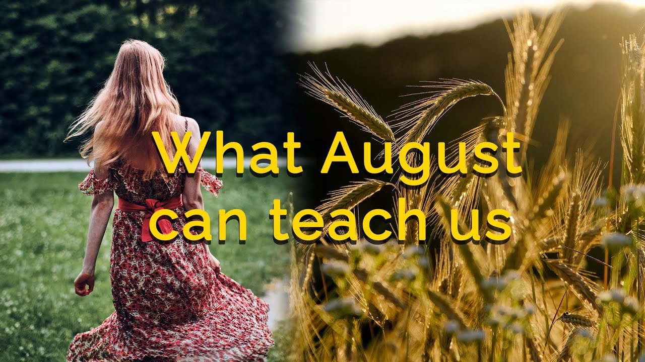 August in German Culture and Paganism - What to learn from Lughnasadh/Lammas