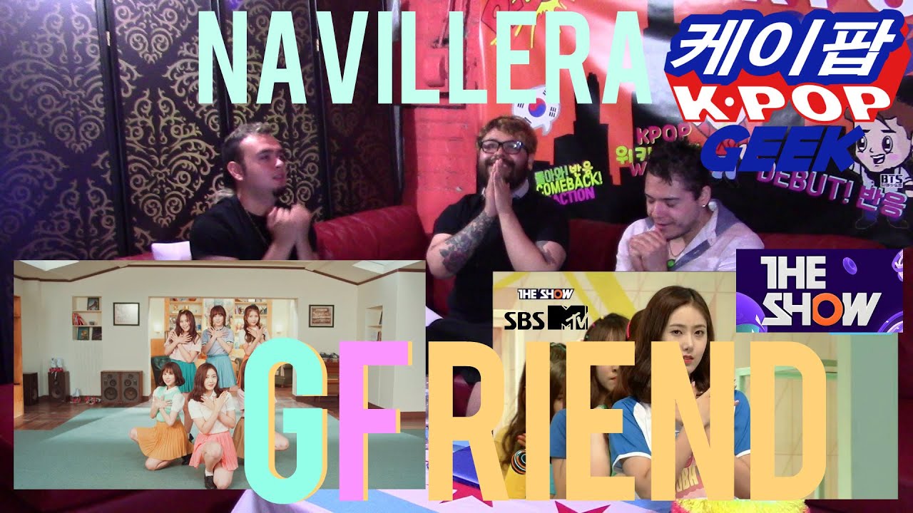 GFRIEND(여자친구) _ 너 그리고 나 (NAVILLERA) MV & COMEBACK STAGE REACTION #FANBOYS
