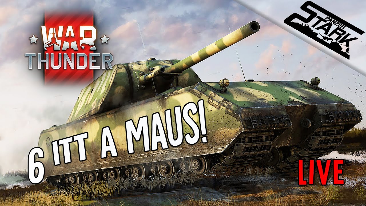 War Thunder - 6.Rész (Visszatért a MAUS!) - Stark LIVE