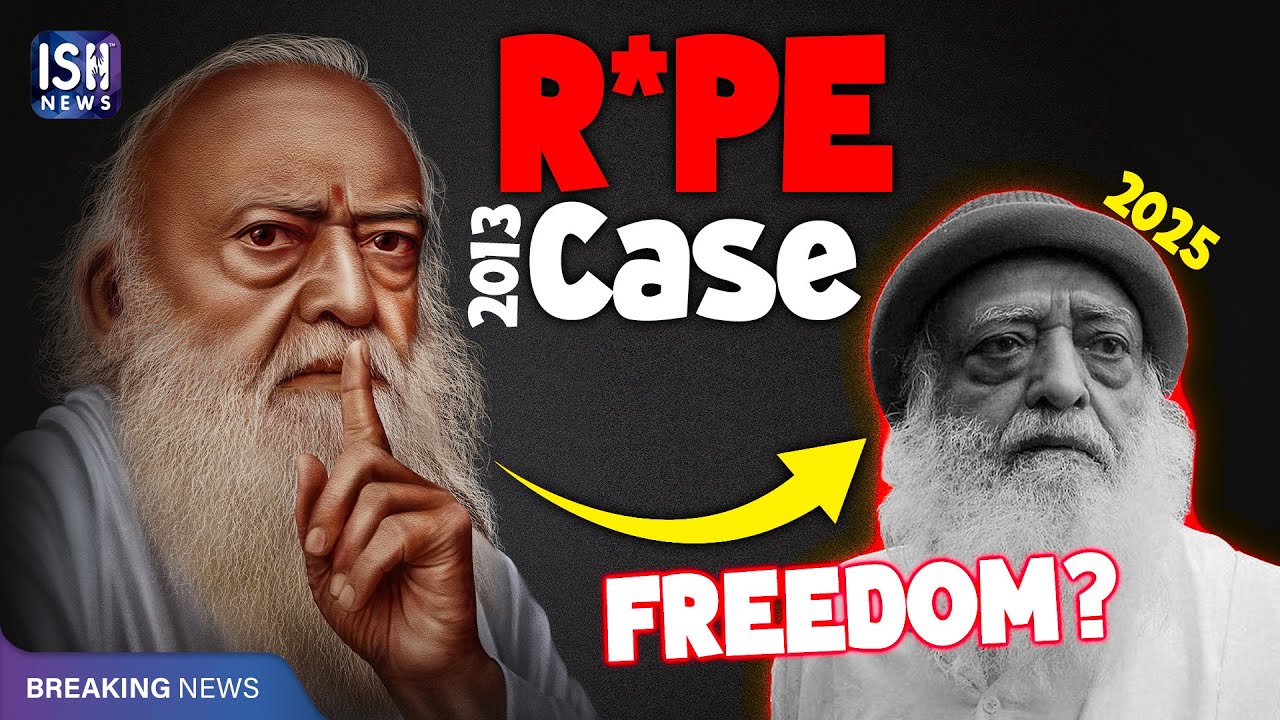 The Rise and Fall of Asaram Bapu | ISH News