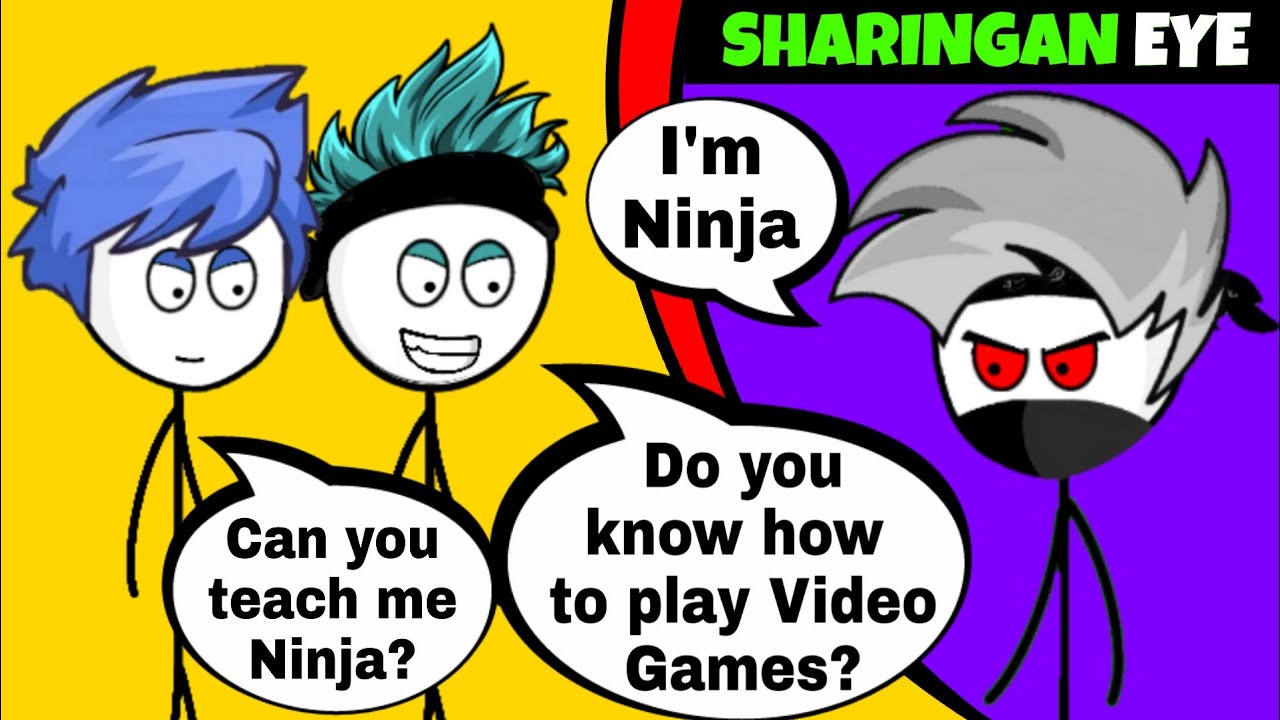 When a Gamer meets Ninja