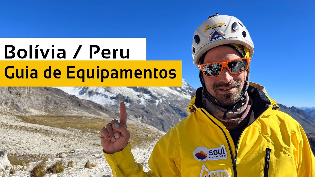 Guia de Equipamentos para Montanhas da Bolivia e Peru