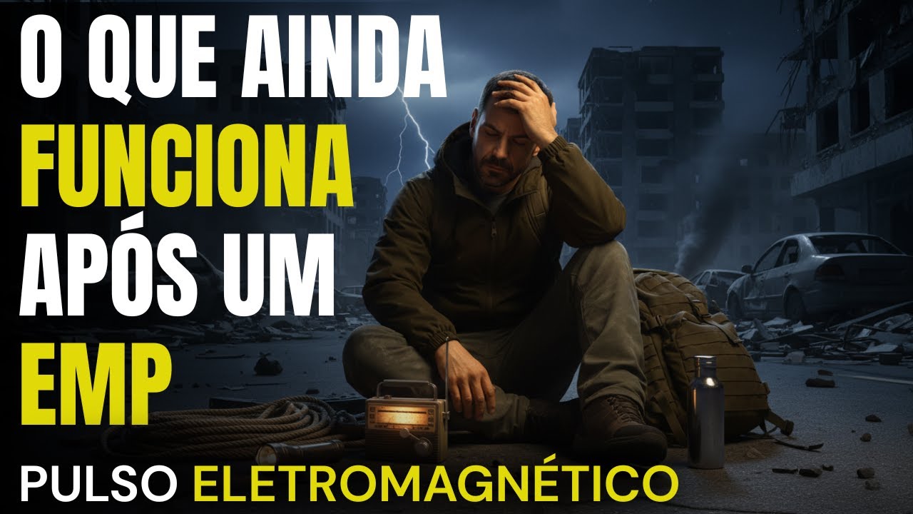 12 Itens Que Sobrevivem a um Pulso Eletromagnético (EMP) Depois do Apagão