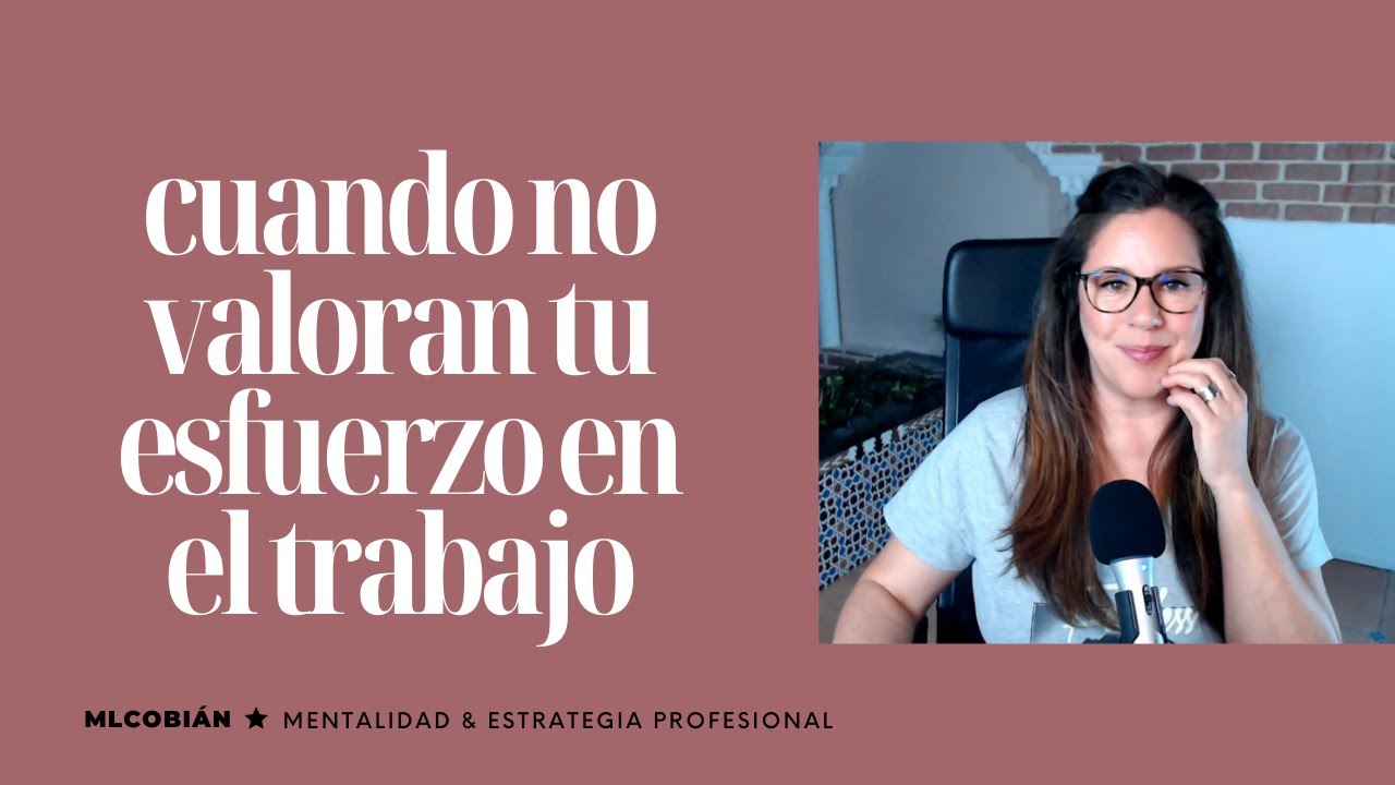 Cuando no valoran tu esfuerzo en el trabajo