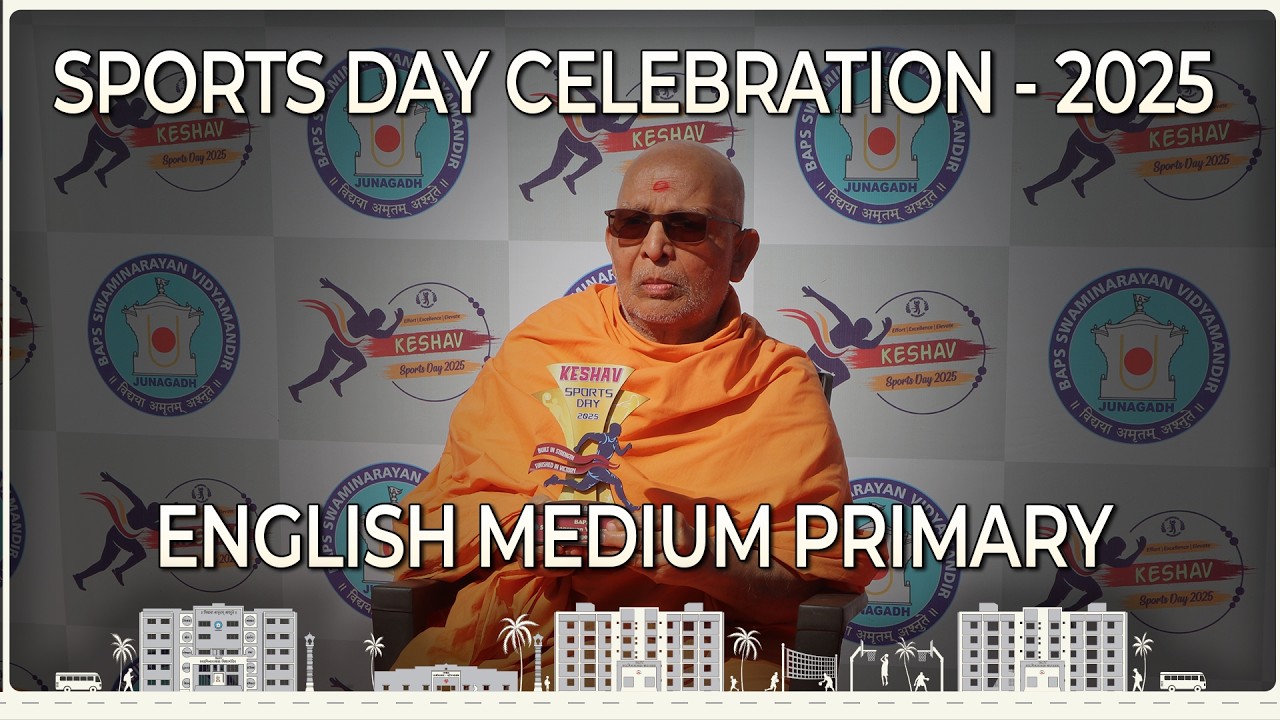 English Medium Primary Section - Keshav Sports Day 2025 | BAPS Swaminarayan Vidyamandir Junagadh