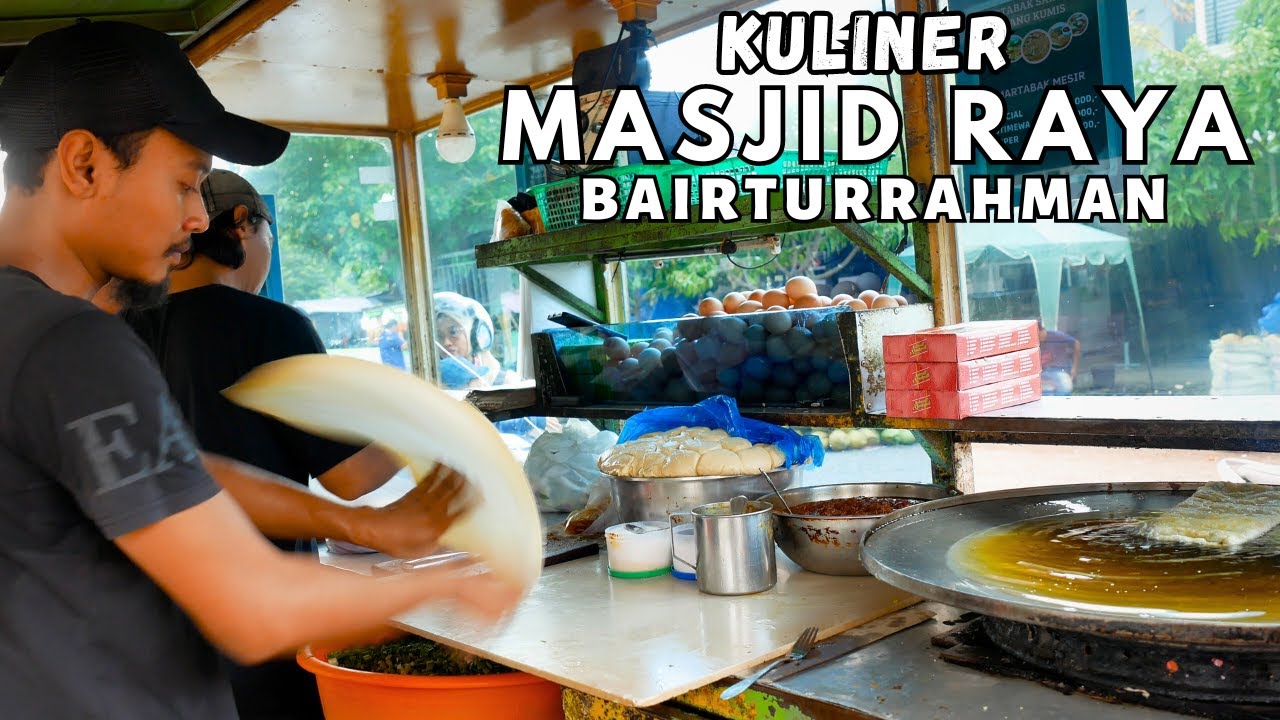 Jajanan LEGEND Sekitar MASJID RAYA BAITURRAHMAN - MARTABAK MESIR - ROTI GORENG - ES TELER