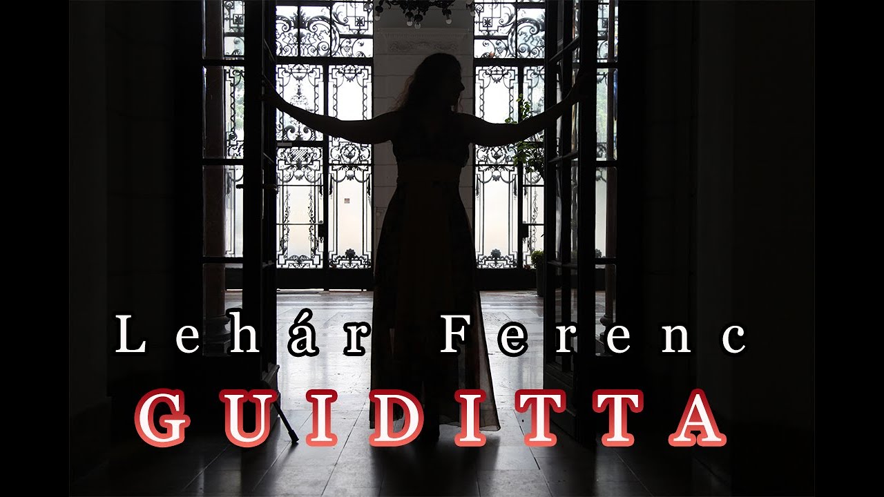 Máthé Beáta - Lehár Ferenc: Guiditta - 