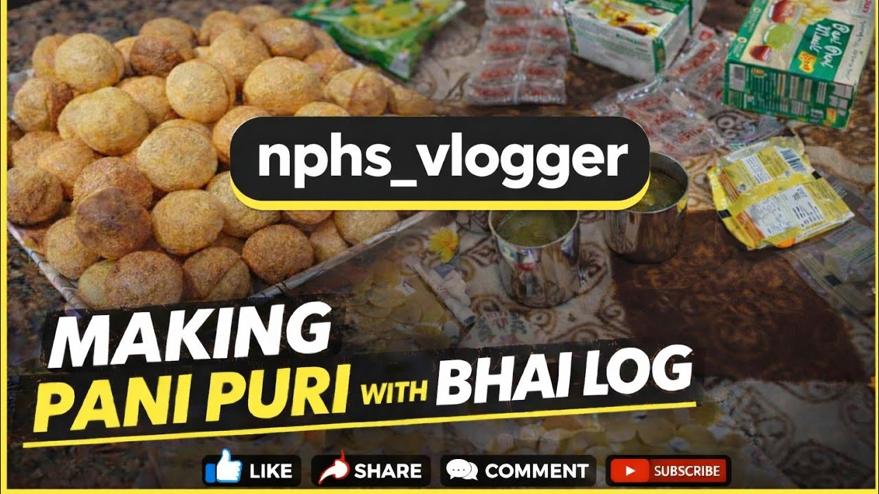 Making pani puri with bhai log🤍 |  funny vlog | nphs_vlogger