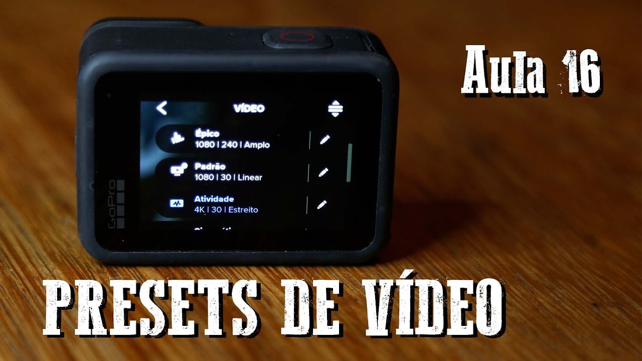 Presets Vídeo na GoPro - #Aula16 - Curso gratuito de GoPro Hero 9 Black!