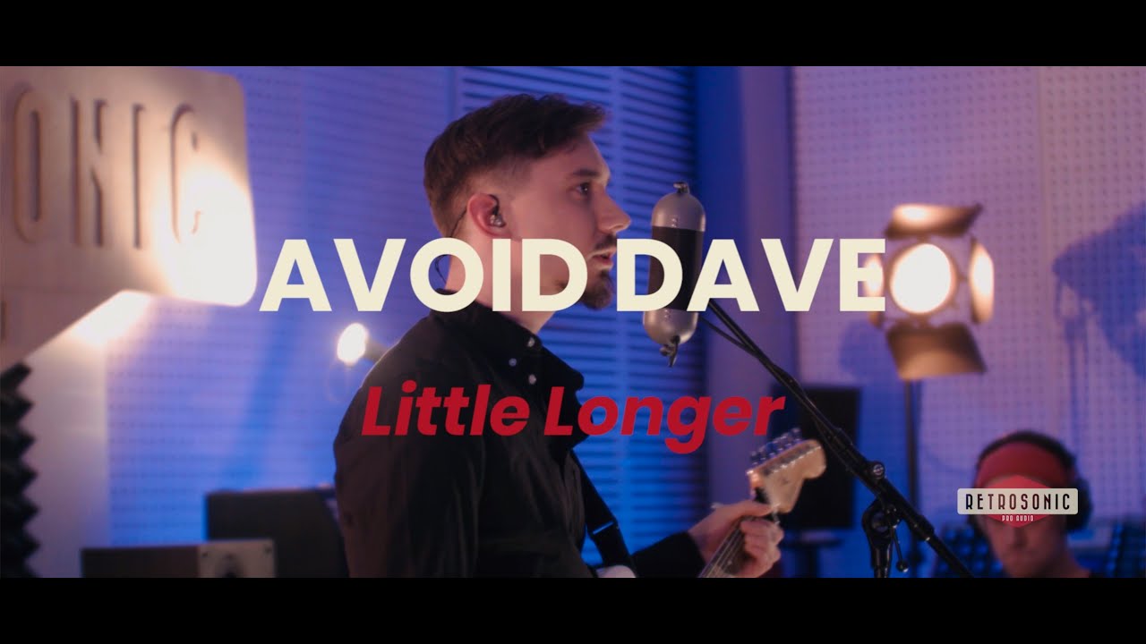 Avoid Dave - Little Longer (Retrosonic Pro Audio Live Sessions)