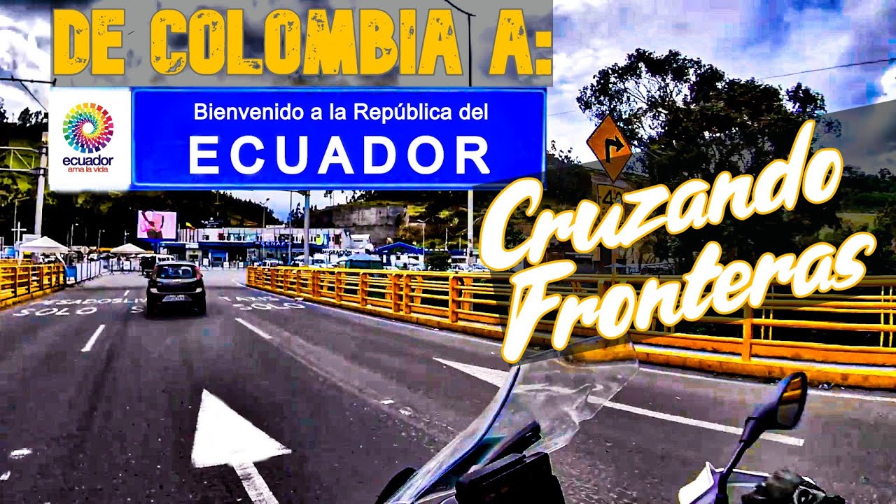 ENTRANDO A ECUADOR en MOTO 🌎🏍️| Como CRUZAR FRONTERAS  | VIAJE en MOTO De MÉXICO a ARGENTINA
