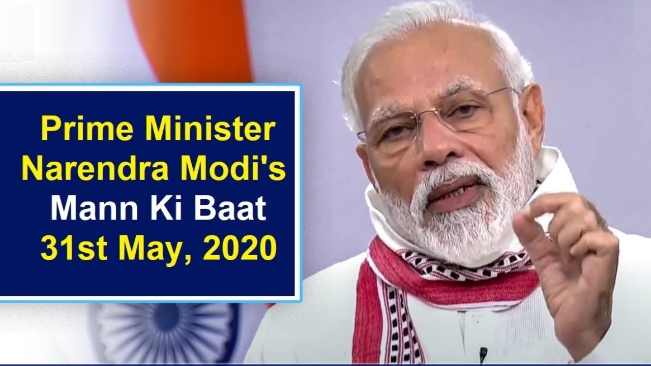 PM Narendra Modi's Mann Ki Baat - 31st May, 2020