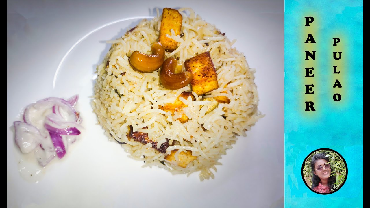 Paneer Pulao -  பன்னீர் புலாவ் | Lunch Box Special | Pulao Recipes | How to make Paneer Pulao