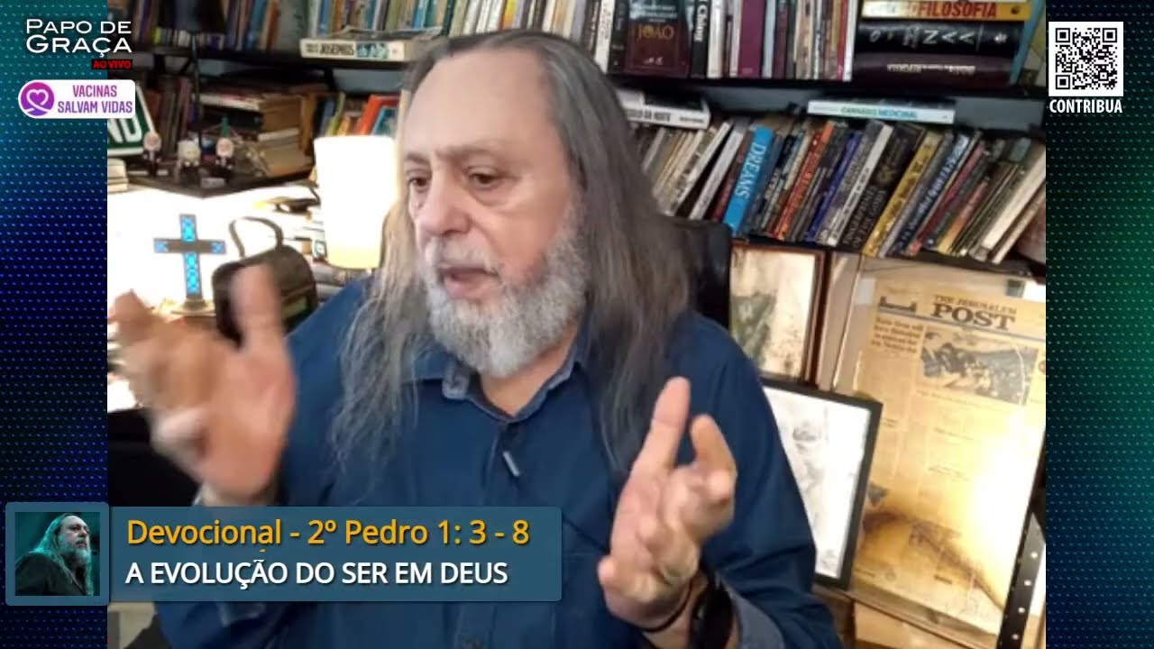 A EVOLUÇÃO DO SER EM DEUS. (Parte 1) - Papo de Graça - 21/09/2022