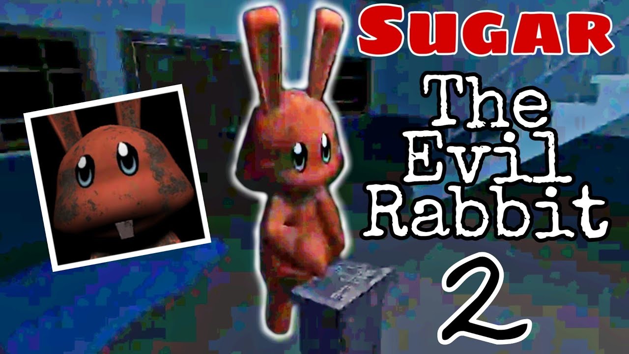 Sugar The Evil Rabbit 2: Horror and Adventure Game - by Vanadial | Android Gameplay |