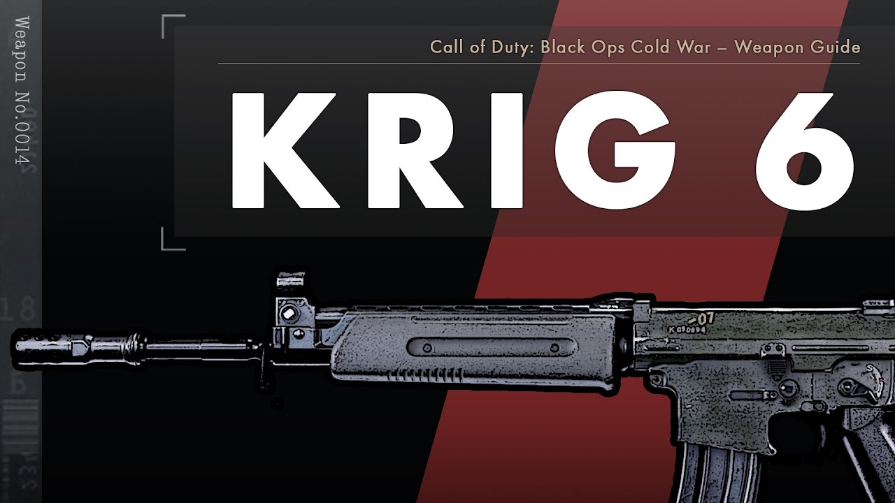 Krig 6 – Black Ops Cold War Weapon Guide