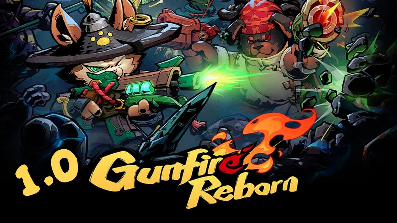 LA 1.0 ! - Gunfire Reborn